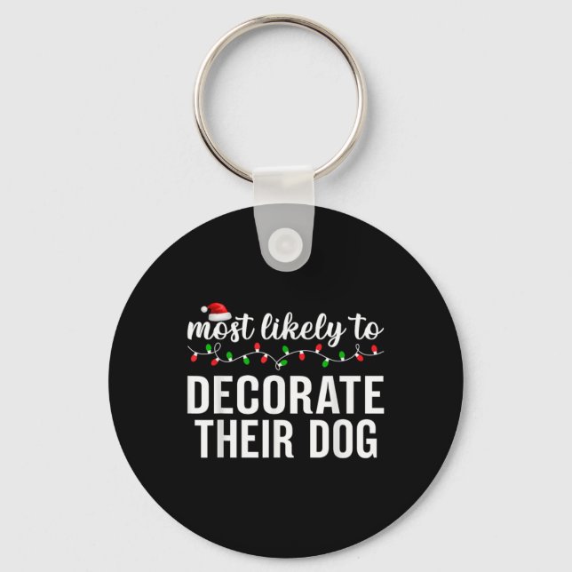 Most Likely To Christmas Matching Family Pajamas A Key Ring (Front)