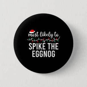 Most Likely To Christmas Matching Family Pyjamas F 6 Cm Round Badge