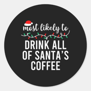 Most Likely To Christmas Matching Family Pyjamas F Classic Round Sticker