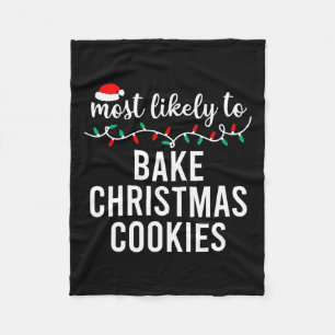 Most Likely To Christmas Matching Family Pyjamas F Fleece Blanket