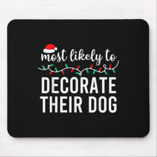 Most Likely To Christmas Matching Family Pyjamas F Mouse Pad