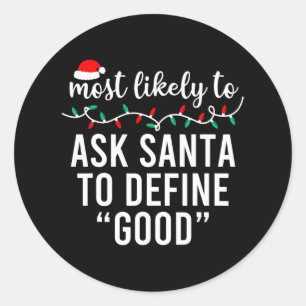 Most Likely To Christmas Shirt Matching Family Paj Classic Round Sticker