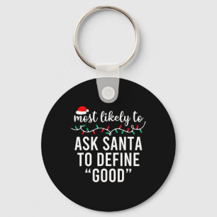 Most Likely To Christmas Shirt Matching Family Paj Key Ring