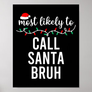 Most Likely To Christmas Shirt Matching Family Paj Poster