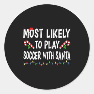 Most Likely To Christmas Xmas Pajamas Funny Matchi Classic Round Sticker