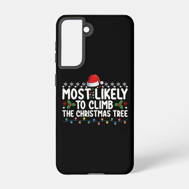 Most Likely To Climb The Christmas Tree Family Samsung Galaxy S21 Case (Back)