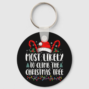 Most Likely To Climb The Xmas Tree Christmas Key Ring