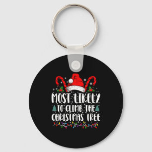 Most Likely To Climb The Xmas Tree Christmas Key Ring