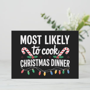 Most Likely To Cook Christmas Dinner Funny Family  Holiday Card