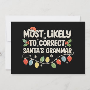 Most Likely To Correct Santa's Grammar Christmas Holiday Card