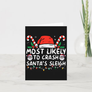 Most Likely To Crash Santa's Sleigh Christmas Joke Card