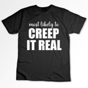 Most Likely To Creep It Real Funny Halloween T-Shirt