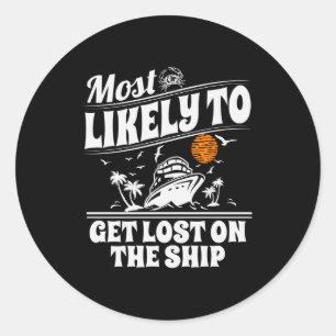 Most Likely To Cruise Matching Group Cruise Classic Round Sticker