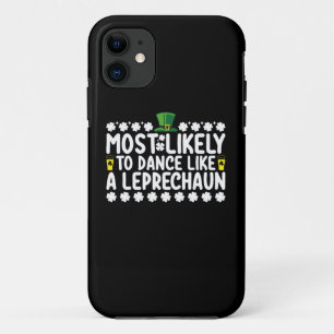 Most Likely To Dance Like A Leprechaun St Patricks Case-Mate iPhone Case