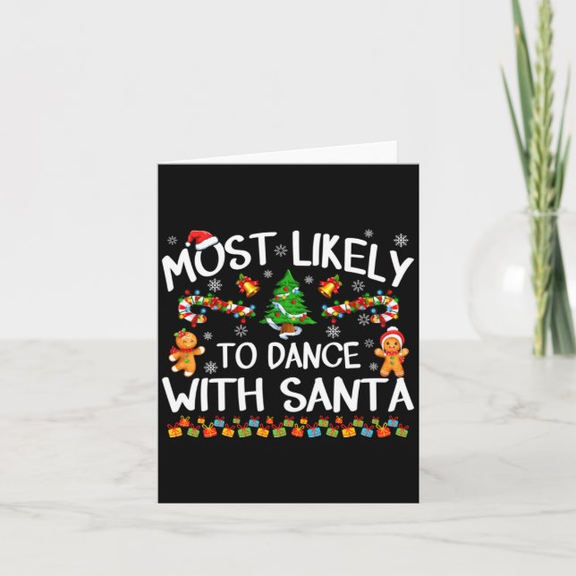 Most Likely To Dance With Santa Christmas Pajamas  Card (Front)