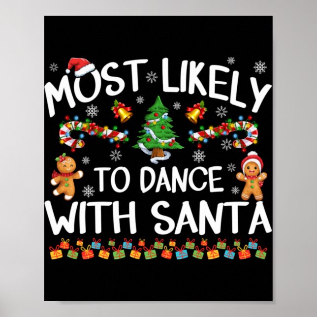 Most Likely To Dance With Santa Christmas Pajamas  Poster (Front)