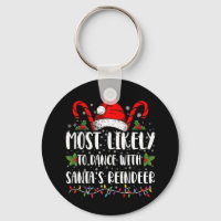 Most Likely To Dance With Santa’s Reindeer Family