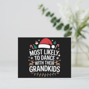 Most Likely to Dance With Their Grandkids Family  Holiday Postcard