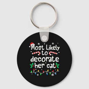 Most Likely To Decorate Her Cat Family Christmas M Key Ring
