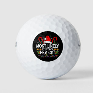 Most Likely To Decorate Her Cat Family Matching Golf Balls