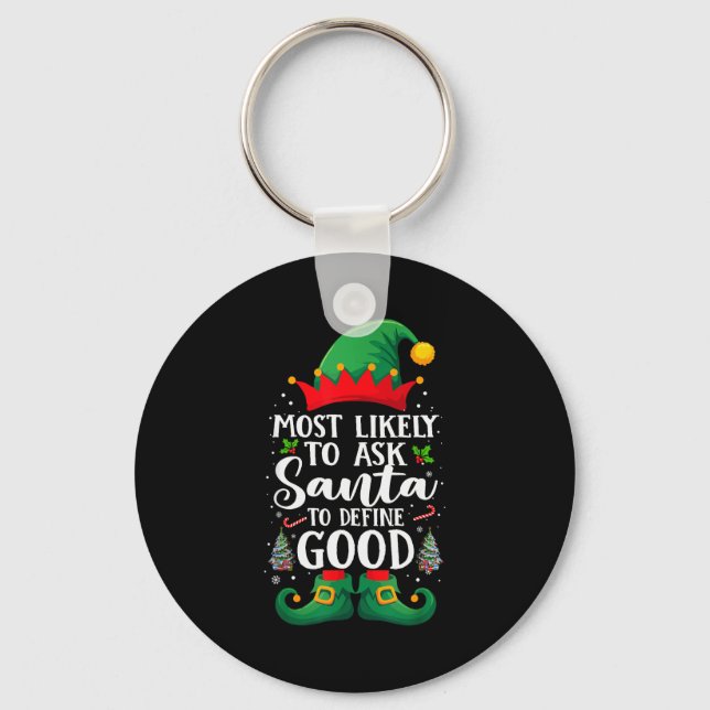 Most Likely To Define Good Matching Christmas Elf  Key Ring (Front)