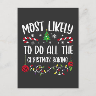 Most Likely To do all the Christmas Bakery Announcement Postcard