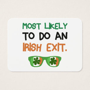 Most Likely To Do An Irish Exit