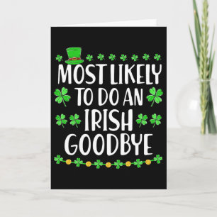 Most Likely To Do An Irish Exit Goodbye 1  Card