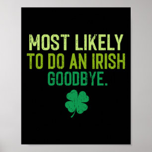 Most Likely To Do An Irish Exit Goodbye 5 Poster