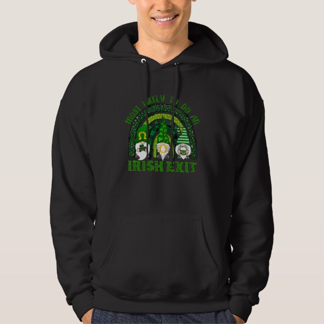 Most Likely To Do An Irish Exit Rainbow Three Gnom Hoodie (Front)