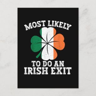 Most Likely To Do An Irish Exit St Patrick's Day  Invitation Postcard