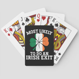 Most Likely To Do An Irish Exit St Patrick's Day  Playing Cards