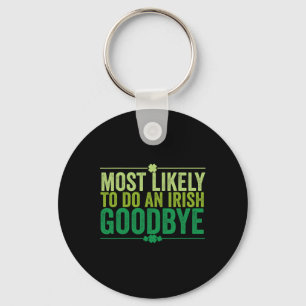 Most Likely To Do An Irish Goodbye Retro Groovy Vi Key Ring