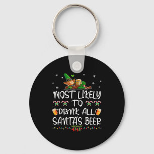 Most Likely To Drink All Santa’s Beer Christmas Dr Key Ring
