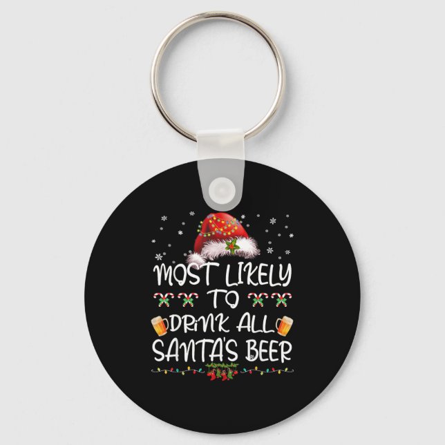 Most Likely To Drink All Santa’s Beer Drinking Chr Key Ring (Front)