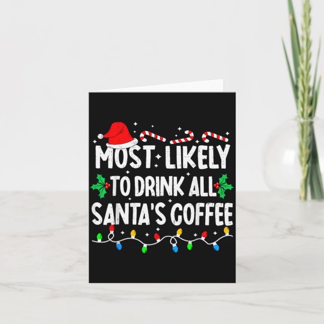 Most Likely To Drink All Santa's Coffee Matching C Card (Front)