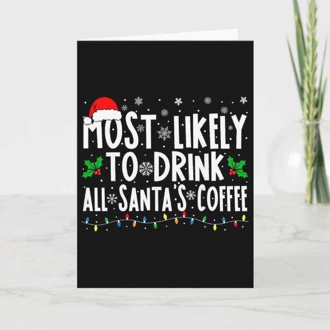 Most Likely To Drink All Santa's Coffee Matching C Card (Front)
