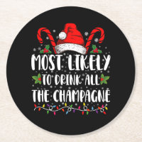 Most Likely To Drink All The Champagne Xmas Drink