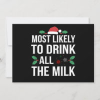Most Likely To Drink All The Milk Christmas Matchi