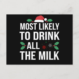 Most Likely To Drink All The Milk Christmas Matchi Postcard