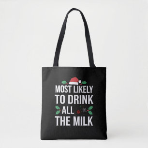 Most Likely To Drink All The Milk Christmas Matchi Tote Bag