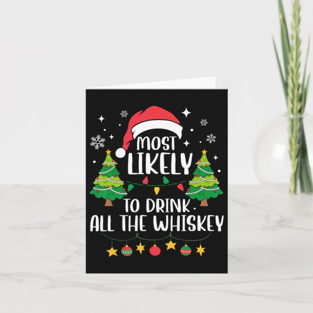 Most Likely To Drink All The Whiskey Matching Chri Card (Front)