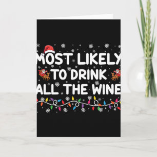 Most Likely To Drink All The Wine Family Christmas Card