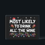 Most Likely To Drink All The Wine Family Christmas Invitation<br><div class="desc">Most Likely To Drink All The Wine Family Matching Christmas</div>