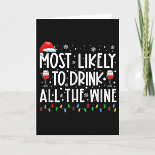 Most Likely To Drink All The Wine Family Matching Card