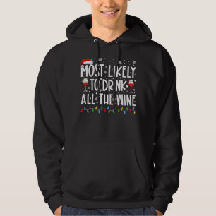 Most Likely To Drink All The Wine Family Matching  Hoodie