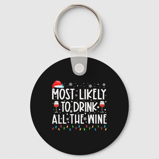 Most Likely To Drink All The Wine Family Matching  Key Ring (Front)