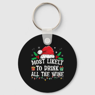 Most Likely To Drink All The Wine Family Matching  Key Ring