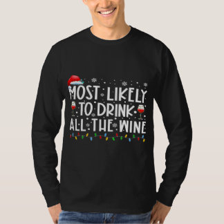 Most Likely To Drink All The Wine Family Matching  T-Shirt