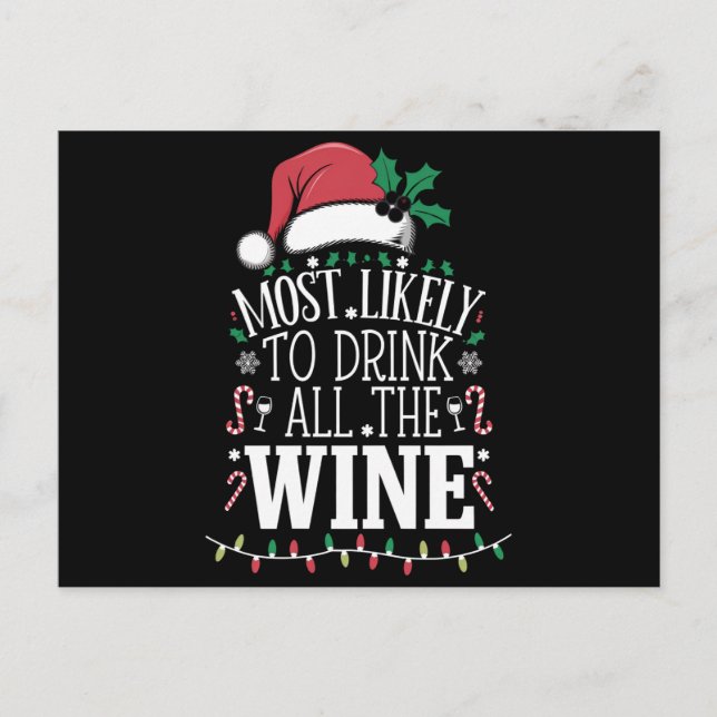 Most Likely To Drink Christmas All The Wine Family Holiday Postcard (Front)